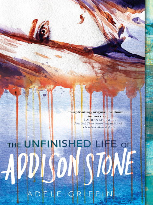 Title details for The Unfinished Life of Addison Stone by Adele Griffin - Available
